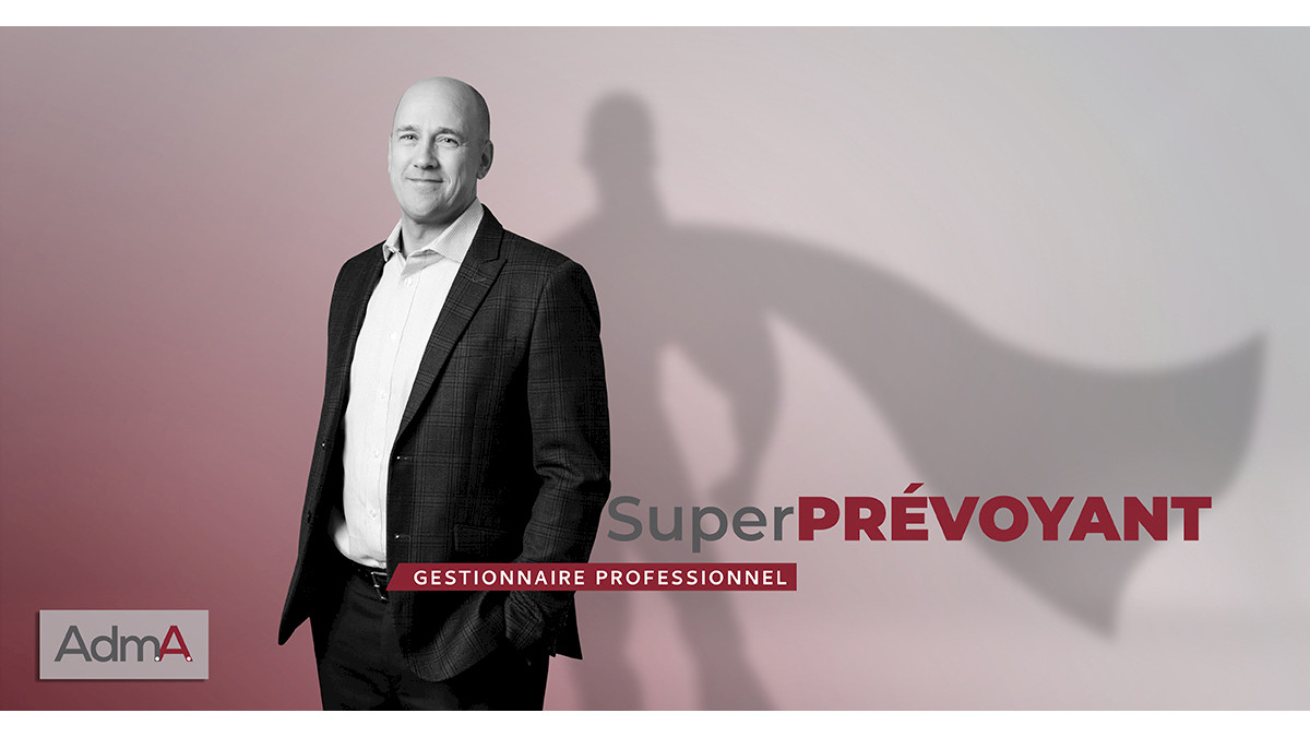 Super prévoyant - Plus que des gestionnaires