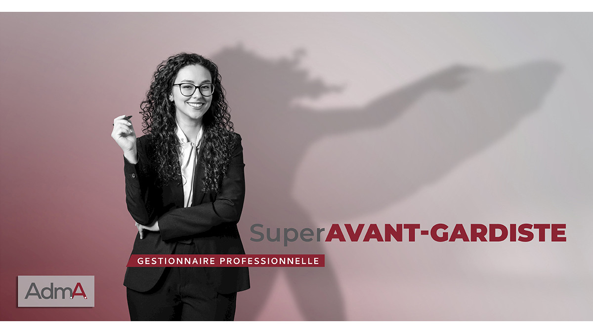 Super avant-gardiste - Plus que des gestionnaires