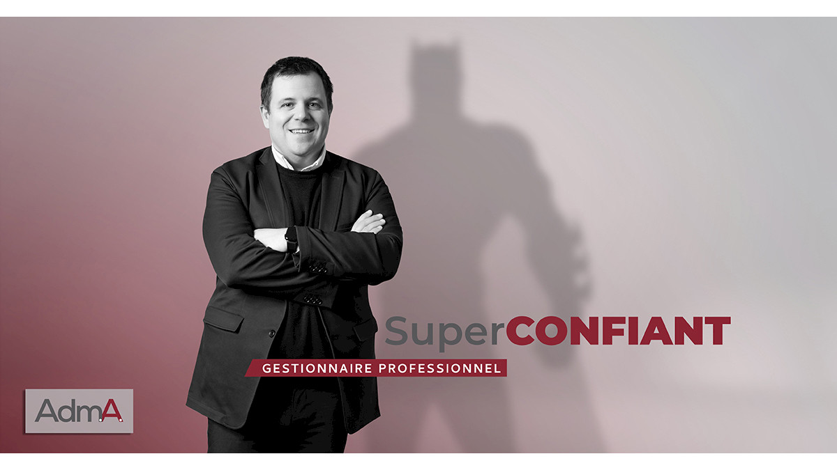 Super confiant - Plus que des gestionnaires